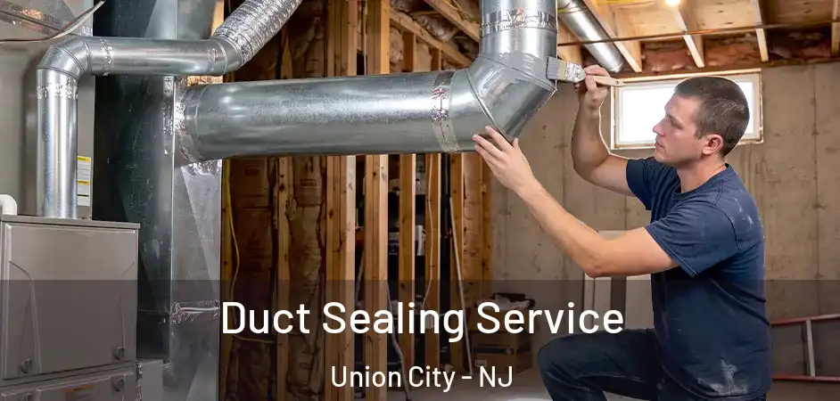 Duct Sealing Service Union City - NJ